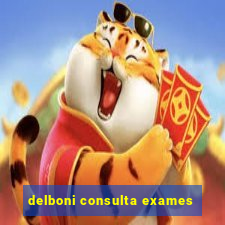 delboni consulta exames